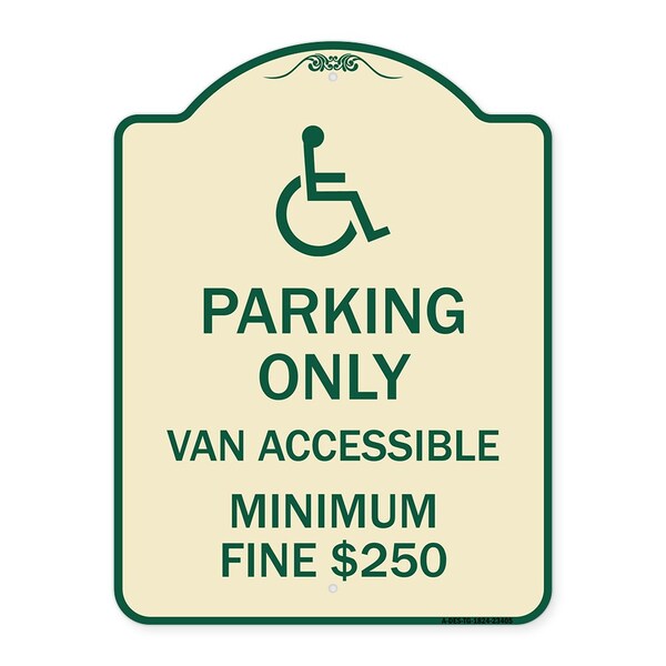 Parking Van Accessible Minimum Fine $250 Heavy-Gauge Aluminum Sign, 24" x 18", TG-1824-23405